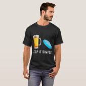 シンプルに保て ビールとディスクゴルフ 楽しい一般 Tシャツ (正面フル)