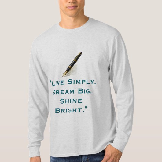シンプルに生きる 大きく夢見る 輝く Tシャツ (正面)