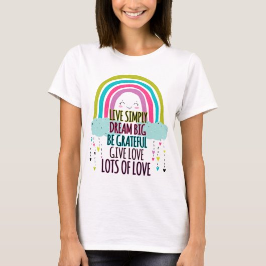 シンプルに生きる 大きな夢を描く 感謝の気持ちを 愛を贈ろう Tシャツ (正面)