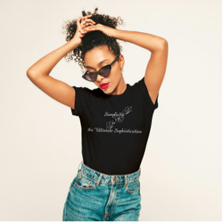 「シンプルは究極の洗練さ」 Tシャツ