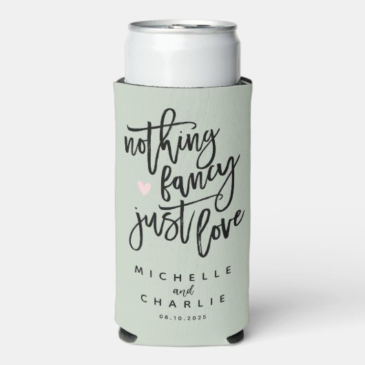 シンプルグリーン Nothing Fancy Just Love スリム缶クーラー (Seltzer正面)