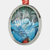 シンプルタイポグラフィモダンシスターと写真 メタルオーナメント (左)