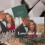 シンプルモダン |写真で愛と喜び シーズンカード<br><div class="desc">このシンプルとスタイリッシュ休日の写真カードは、カードの前面を横切るあなたの家族の写真とはっきりした一緒にモダン、白いエレガントタイポグラフィで「愛と喜び」と言う。あなたの個人的な休日のメッセージは、ミニマルな緑と白のデザインで背面に行くことができる。</div>