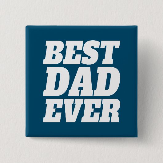シンプル最高のパパEVER父の日 |ピンボタン 缶バッジ (正面)