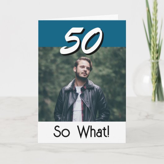シンプル50 そんなこと 50歳の誕生日 面白い写真 カード (正面)
