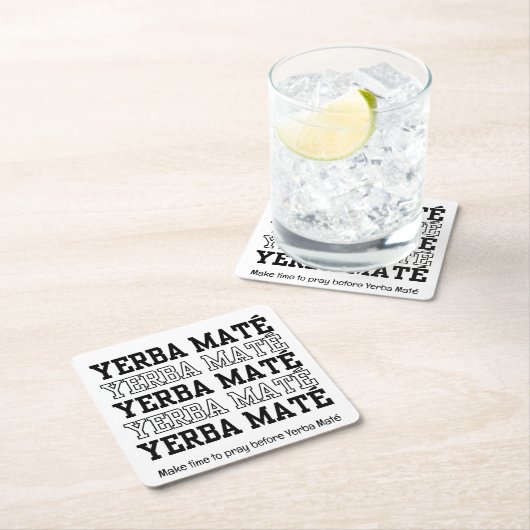 シンプルYERBE MATEメイクタイムへ祈のカスタム文字 スクエアペーパーコースター (インサイチュ)