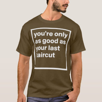 シンプルYux27reは最後のヘアカットと同じくらい良い Tシャツ