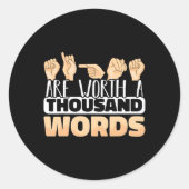 シンボルや象徴は千語の価値があるASLアメリカンサイン ラウンドシール (正面)