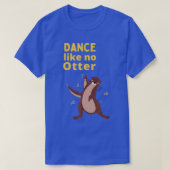 シーおもしろいオッタギフトアイディアダンスのようにNo Otter Tシャツ (デザイン正面)