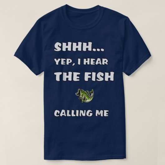 シーイェップ私は魚が私を呼び出すおもしろい魚釣り Tシャツ (デザイン正面)