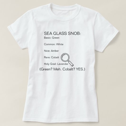 シーグラス・スノブ (緑? どうでもいい。コバルト? 最高!) Tシャツ (デザイン正面)