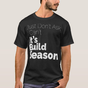 シーズン・ロボットの構築 Tシャツ