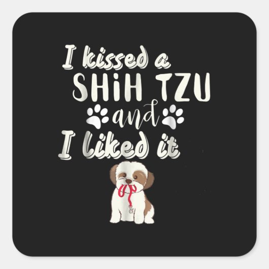 シーズー（犬）津 |シーズー（犬）Tzuにキスして好きだった スクエアシール (正面)