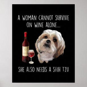 シーズー(犬)津 女性はワインだけで生き延びは飲めない ポスター