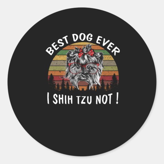 シーズー（犬）津 |最高の犬はシーズー（犬）Tzu Not ラウンドシール (正面)