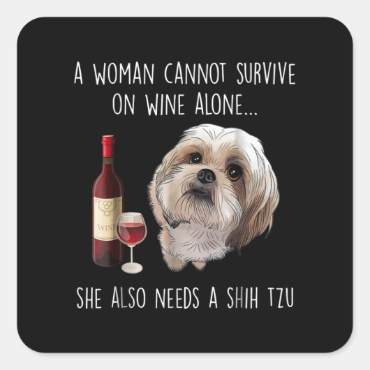 シーズー（犬）津 | A女性はワイン生き延びを一人で飲めない スクエアシール (正面)