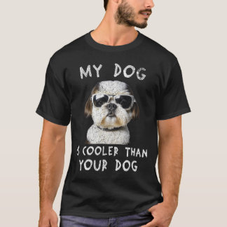 シーズー(犬)私の犬はあなたのクール犬よりTzuはおもしろい Tシャツ