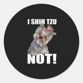 シーズー（犬）Tzuギフト |おもしろい犬Iシーズー（犬）Tzu Not ラウンドシール