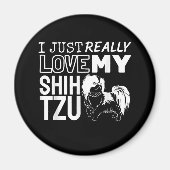 シーズー(犬)Tzu恋人|私は本当に私のシーズー(犬)Tzu愛 マグネット (正面)