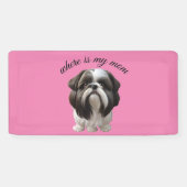 シーズー（犬）Tzu – 私のママのバナーはどこか 横断幕 (横)