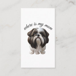 シーズー（犬）Tzu – 私の母はどこ 名刺