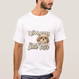 シーズー(I give zero) Tシャツ