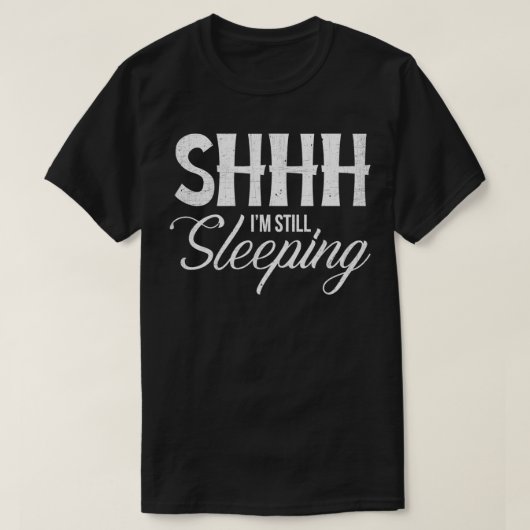 シーッまだ皮肉な昼寝好おもしろいきが寝てる Tシャツ (デザイン正面)