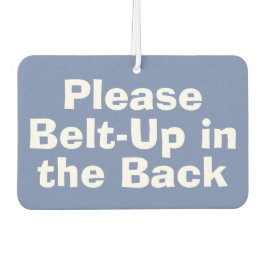 シートベルトメッセージ。後部座席でベルトを締めてください カーエアーフレッシュナー