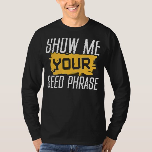 シードフレーズを表示おもしろいするCrypto Hodl Tシャツ (正面)