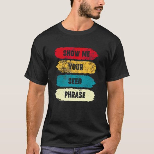 シードフレーズを表示おもしろいするCrypto Hodl Tシャツ (正面)