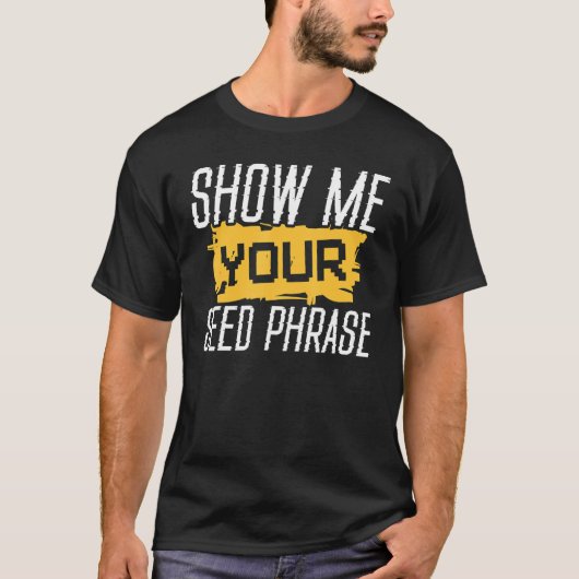 シードフレーズを表示おもしろいするCrypto Hodl Tシャツ (正面)