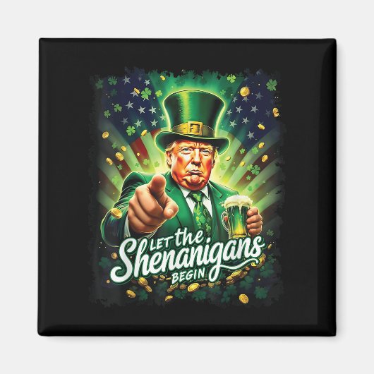 シーナニガンがトランプおもしろいSt patricksを始める マグネット (正面)