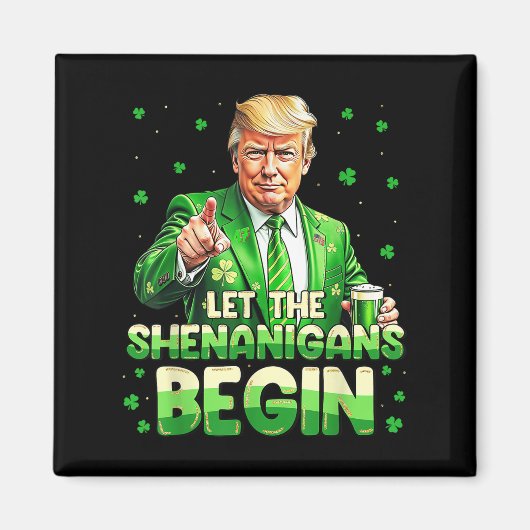 シーナニガンがトランプおもしろいSt patricksを始める マグネット (正面)