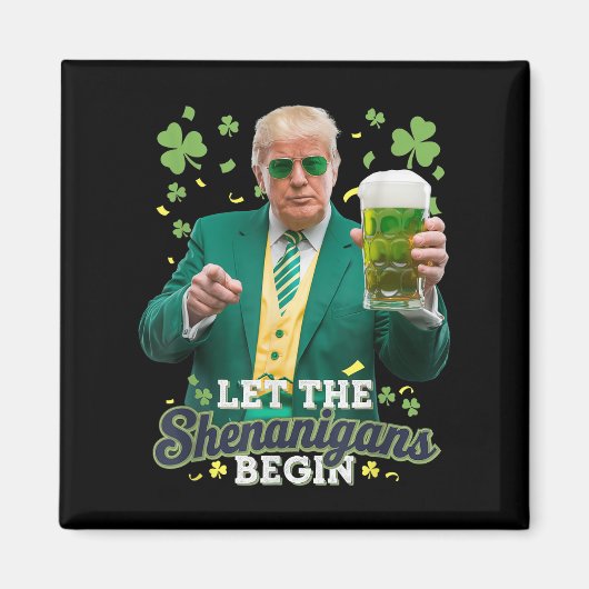 シーナニガンがトランプおもしろいSt patricksを始める マグネット (正面)