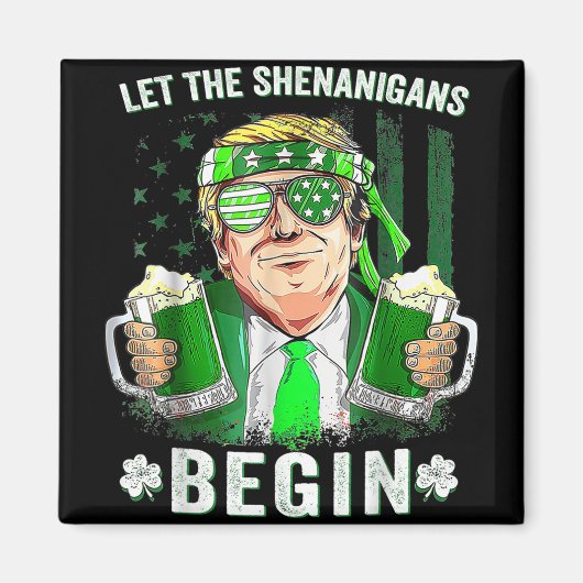 シーナニガンがトランプおもしろいSt patricksを始める マグネット (正面)