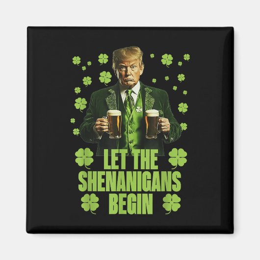 シーナニガンがトランプおもしろいSt patricksを始める マグネット (正面)