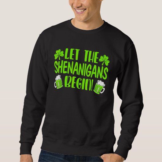 シーナニガンがSt patricks day・アイリッシュビーを始める スウェットシャツ (正面)