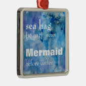 シーハグの定義 |コーヒーおもしろい前の人魚 メタルオーナメント (右)