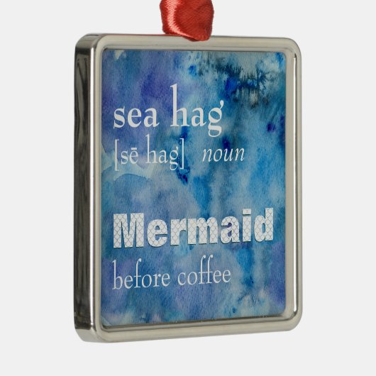 シーハグの定義 |コーヒーおもしろい前の人魚 メタルオーナメント (右)