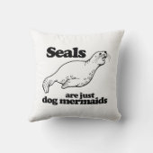 シールはちょうど犬の人魚です- クッション (裏面)