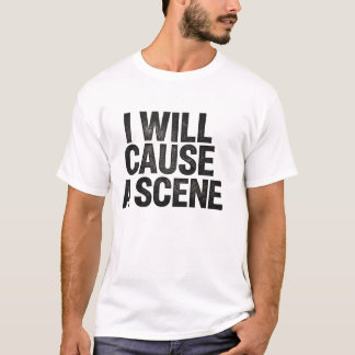 シーンを起こすよ – ユーモラスな皮肉な Tシャツ