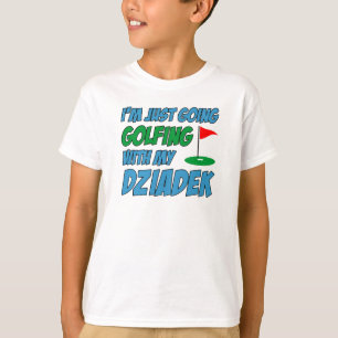 ジアデックポーランド孫でゴルフに行く Tシャツ