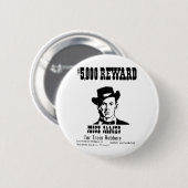 ジェシー・ジェームズが欲しかった 缶バッジ (正面&裏面)