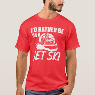 ジェットスキーに乗っている方がマシ エクストリームスポーツ ジェットブーツ スポーツ Tシャツ