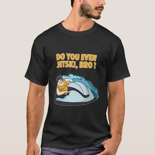ジェットスキーの引用文までおもしろい Tシャツ (正面)