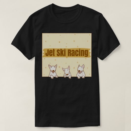 ジェットスキースレーシングかわいいブルテリアジェットスキレーシング株式会社 Tシャツ (デザイン正面)