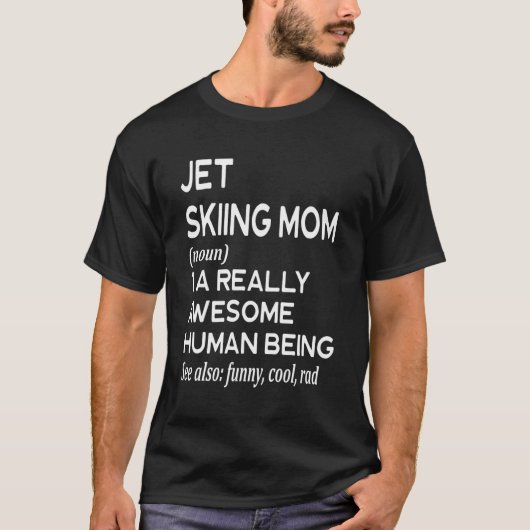 ジェットスキーママ定義ジェットスキースキーヤー水スパー Tシャツ (正面)