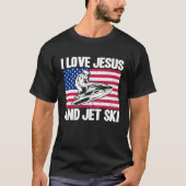 ジェットスキー私はイエスとジェットスキーのアメリカ国旗が大好き Tシャツ (正面)