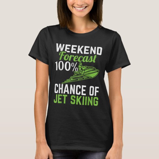 ジェットスキー100%の週末予報、面白い Tシャツ (正面)