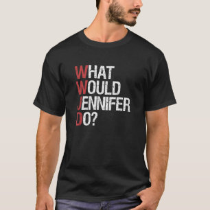 ジェニファーが何をするか Tシャツ